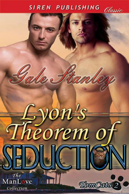 Cover of the book Lyon's Theorem of Seduction by Gale Stanley, Siren-BookStrand