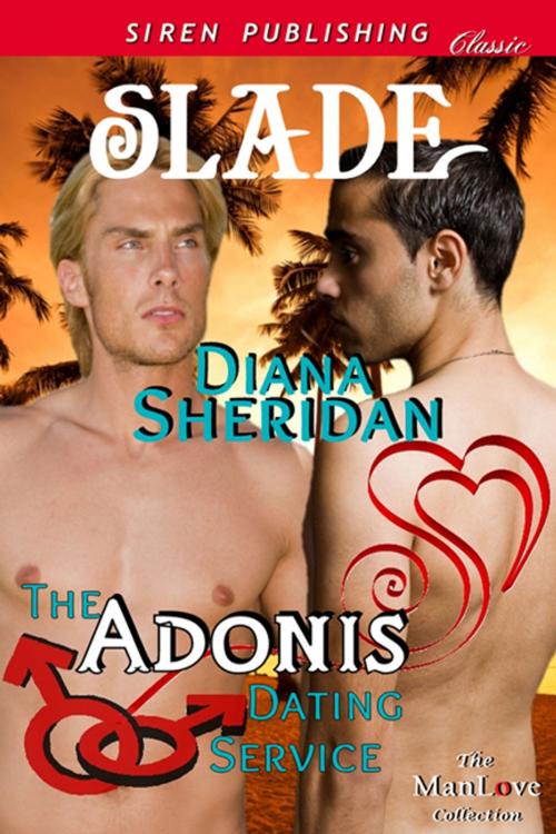 Cover of the book The Adonis Dating Service: Slade by Diana Sheridan, Siren-BookStrand
