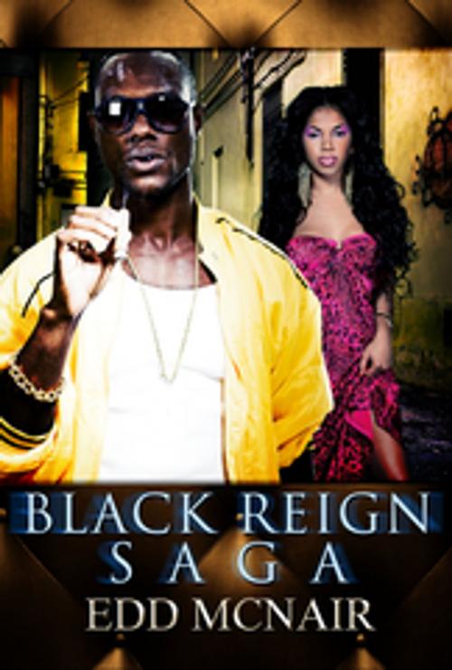 Cover of the book Black Reign Saga by Edd McNair, Urban Books