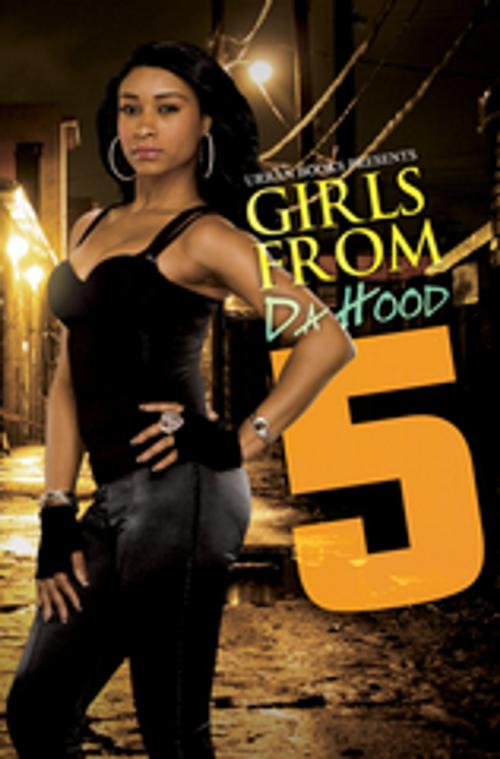 Cover of the book Girls From da Hood 5 by Keisha Ervin, Brenda Hampton, Edd McNair, Urban Books
