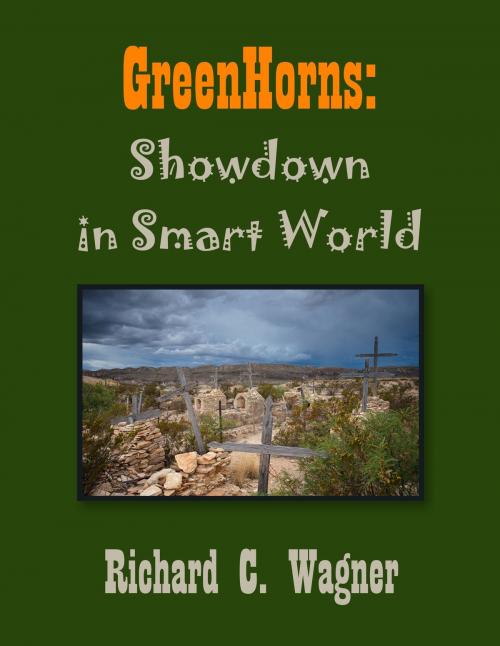 Cover of the book GreenHorns by Richard C. Wagner, BookBaby