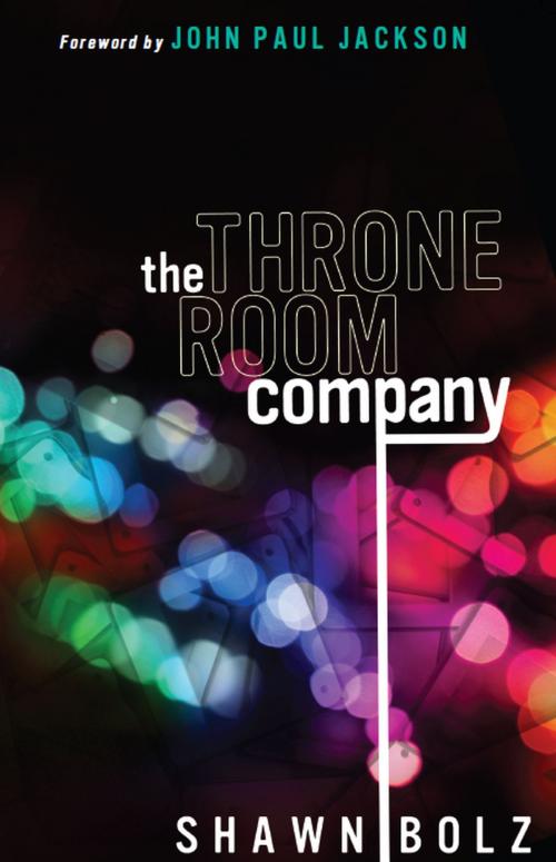 Cover of the book The Throne Room Company by Shawn Bolz, BookBaby