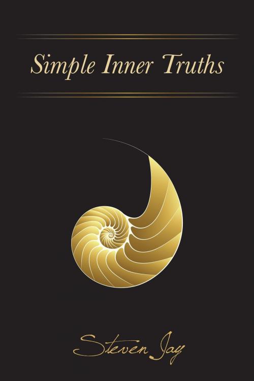 Cover of the book Simple Inner Truths by Steven Jay, BookBaby
