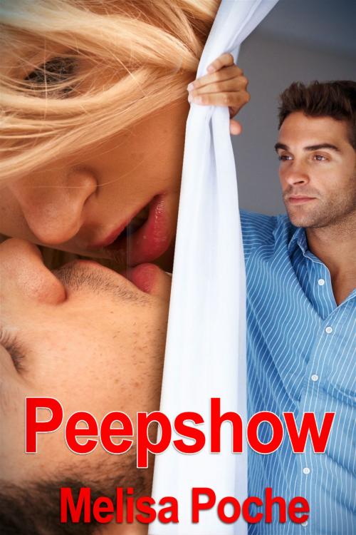 Cover of the book Peep Show by Melisa Poche, Xplicit Press