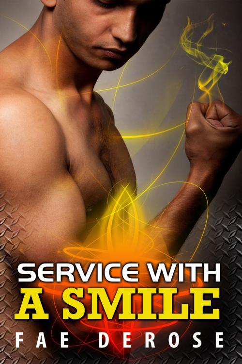 Cover of the book Service With A Smile by Fae DeRose, Xplicit Press