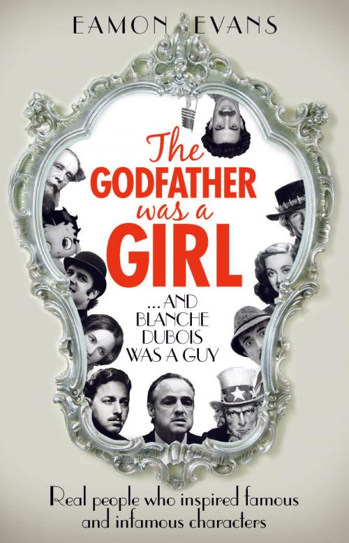 Cover of the book The Godfather was a Girl by Eamon Evans, Hardie Grant Books