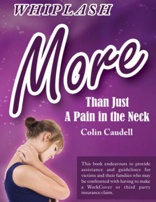 Cover of the book Whiplash: More than just a pain in the neck by Colin Caudell, ReadOnTime BV