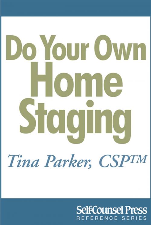 Cover of the book Do Your Own Home Staging by Tina Parker, Self-Counsel Press