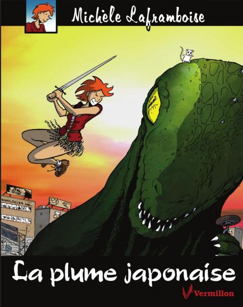 Cover of the book La plume japonaise by Marc Lamothe, Michèle Laframboise, Les Éditions du Vermillon