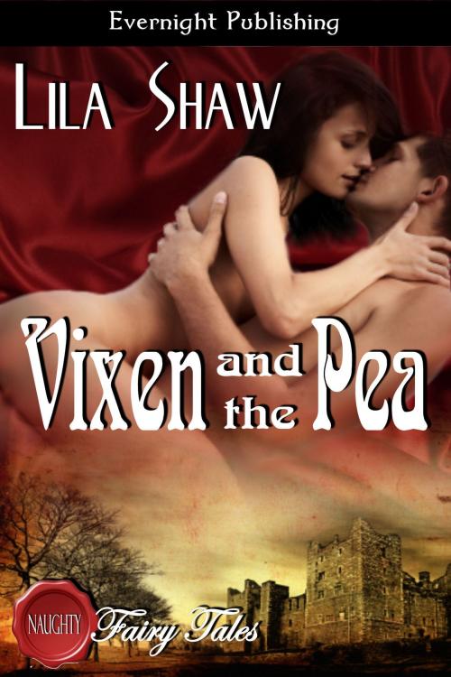 Cover of the book Vixen and the Pea by Lila Shaw, Evernight Publishing