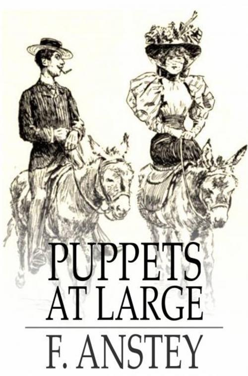Cover of the book Puppets at Large by F. Anstey, The Floating Press