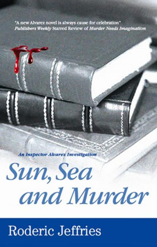Cover of the book Sun, Sea and Murder by Roderic Jeffries, Severn House Publishers