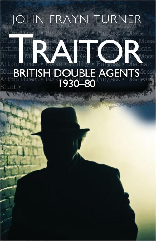 Cover of the book Traitor by John Frayn Turner, Bloomsbury Publishing