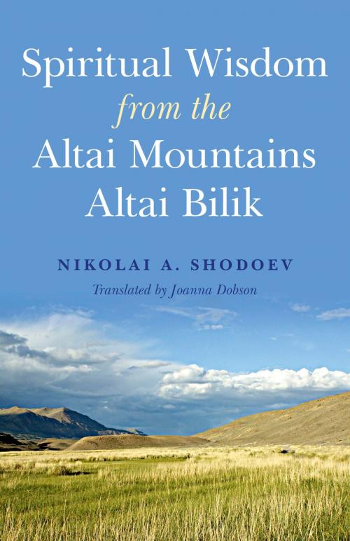 Cover of the book Spiritual Wisdom from the Altai Mountains by Nikolai Shodoev, John Hunt Publishing