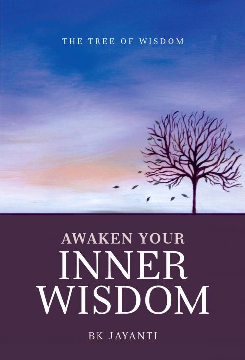 Cover of the book Awaken Your Inner Wisdom by Sister Jayanti, John Hunt Publishing