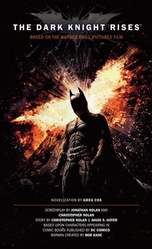 Cover of the book The Dark Knight Rises: The Official Novelization by Greg Cox, Titan
