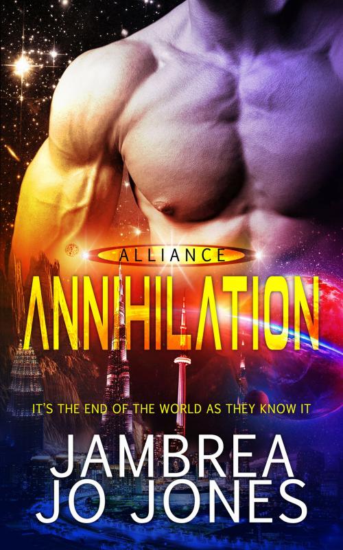 Cover of the book Annihilation by Jambrea Jo Jones, Totally Entwined Group Ltd