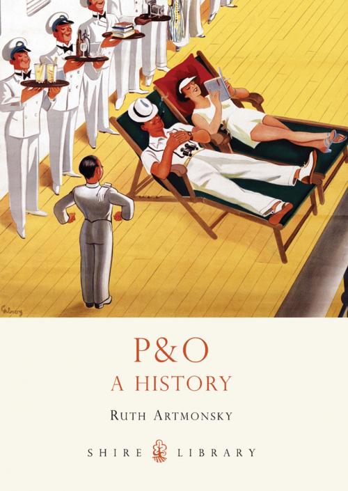 Cover of the book P&O by Ruth Artmonsky, Bloomsbury Publishing