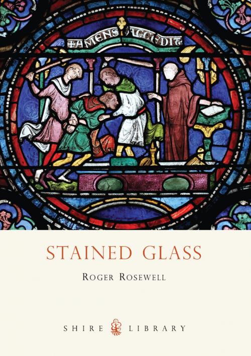 Cover of the book Stained Glass by Roger Rosewell, Bloomsbury Publishing