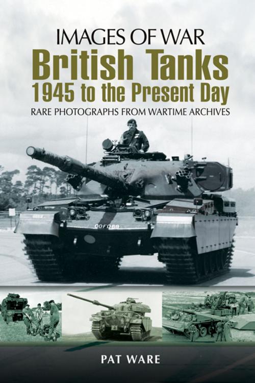 Cover of the book British Tanks by Pat Ware, Pen and Sword