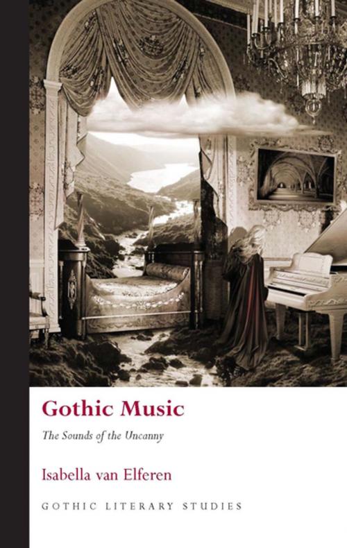 Cover of the book Gothic Music by Isabella Van Elferen, University of Wales Press