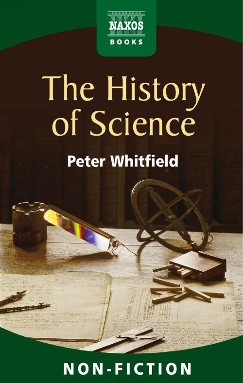 Cover of the book The History of Science by Peter Whitfield, Naxos Books