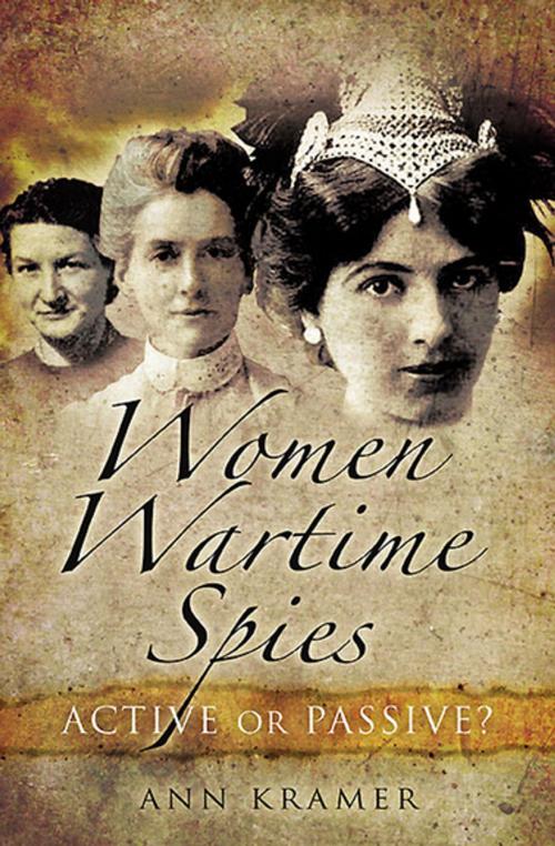 Cover of the book Women Wartime Spies by Ann Kramer, Pen & Sword Books