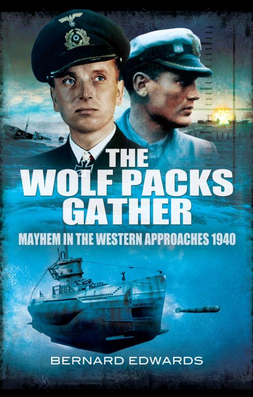 Cover of the book The Wolf Packs Gather by Bernard Edwards, Pen and Sword