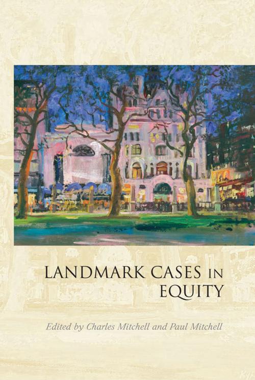 Cover of the book Landmark Cases in Equity by , Bloomsbury Publishing