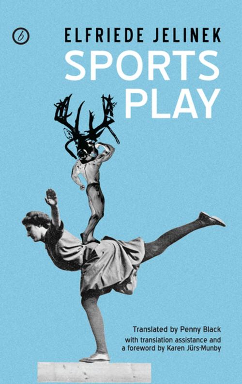 Cover of the book Sports Play by Elfriede Jelinek, Penny Black, Oberon Books