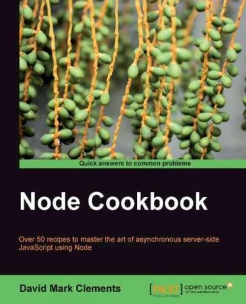 Cover of the book Node Cookbook by David Mark Clements, Packt Publishing