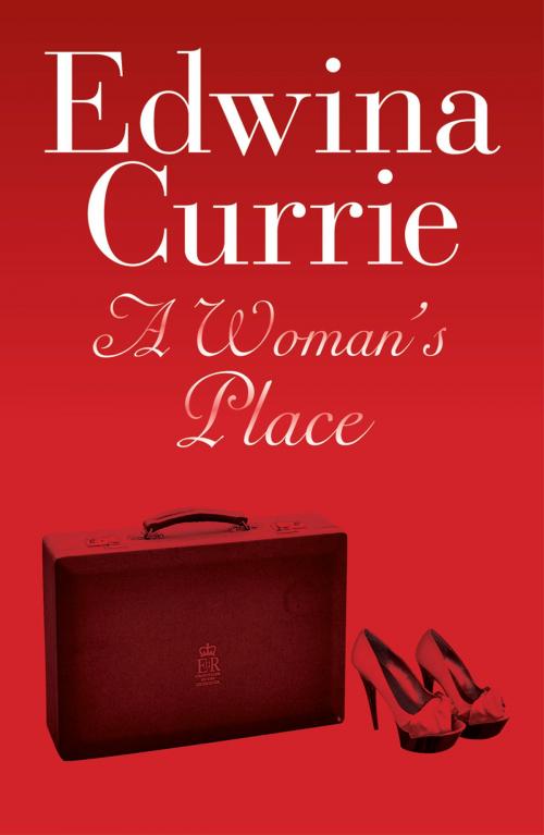 Cover of the book A Woman's Place by Edwina Currie, Biteback Publishing