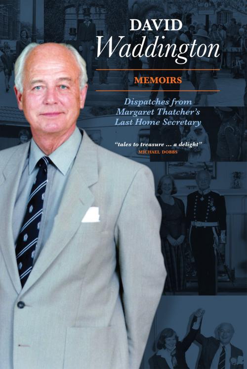 Cover of the book David Waddington Memoirs by David Waddington, Biteback Publishing
