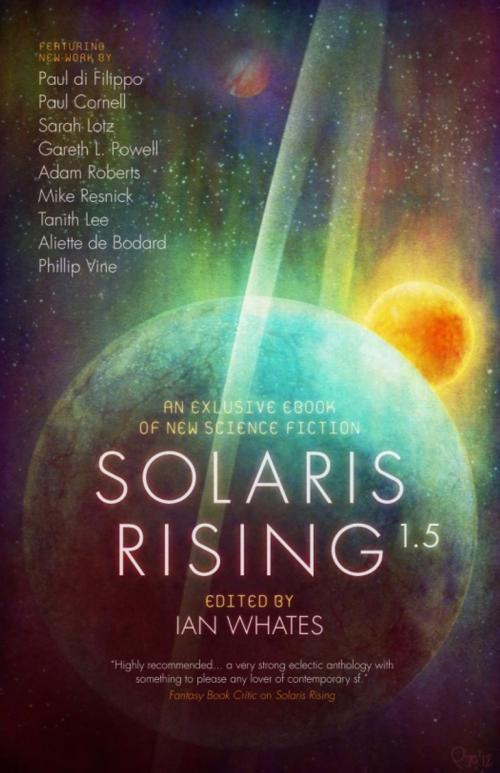Cover of the book Solaris Rising 1.5 by Adam Roberts, Paul Cornell, Rebellion Publishing Ltd