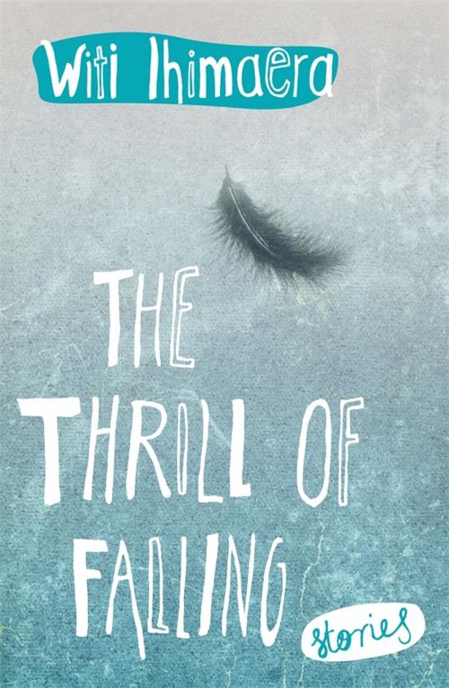Cover of the book The Thrill of Falling by Witi Ihimaera, Penguin Random House New Zealand