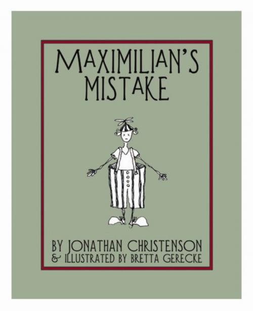 Cover of the book Maximilian's Mistake by Jonathan Christenson, Bayeux Arts