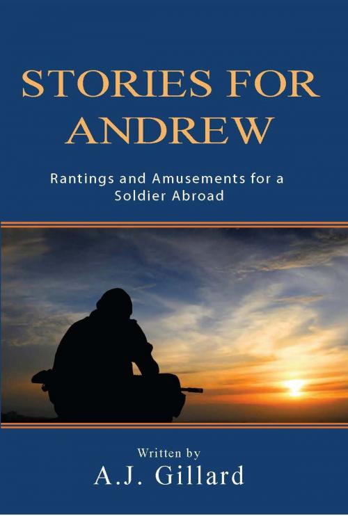 Cover of the book Stories for Andrew by A.J. Gillard, 4th Floor Press, Inc.