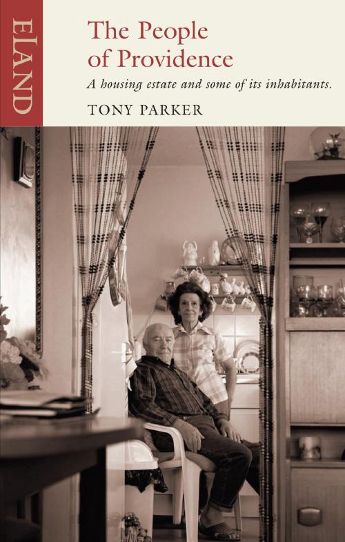 Cover of the book The People of Providence by Tony Parker, Eland Publishing
