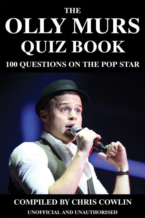 Cover of the book The Olly Murs Quiz Book by Chris Cowlin, Andrews UK