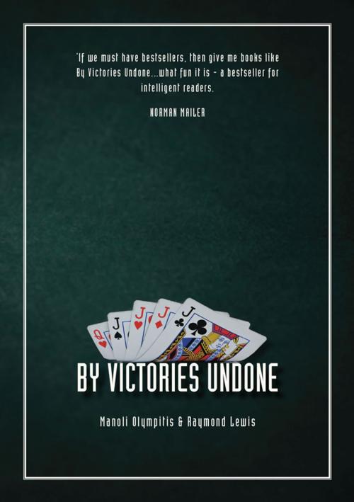 Cover of the book By Victories Undone by Manoli Olympitis, Raymond Lewis, eBookPartnership.com