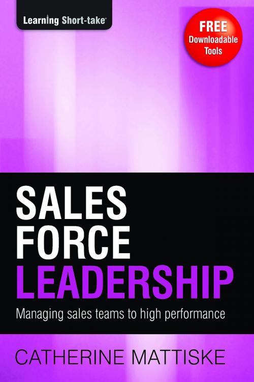Cover of the book Sales Force Leadership by Catherine Mattiske, AudioInk