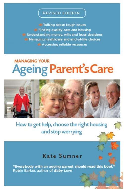 Cover of the book Managing Your Ageing Parent's Care by Kate Sumber, Woodslane Press