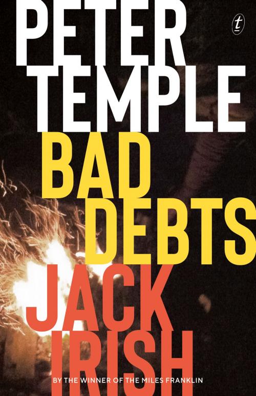 Cover of the book Bad Debts by Peter Temple, The Text Publishing Company