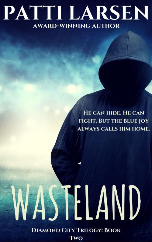 Cover of the book Wasteland by Patti Larsen, Patti Larsen Books