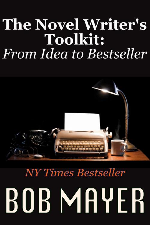 Cover of the book The Novel Writer's Toolkit by Bob Mayer, Cool Gus Publishing