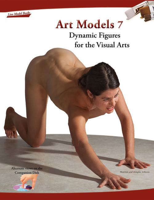 Cover of the book Art Models 7 by Douglas Johnson, Maureen Johnson, Live Model Books