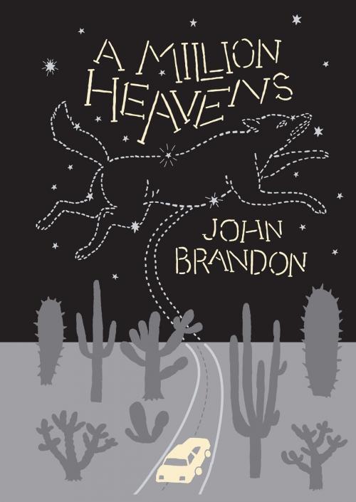 Cover of the book A Million Heavens by John Brandon, McSweeney's