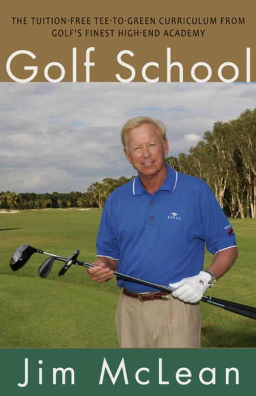 Cover of the book Golf School by Jim McLean, Diversion Books