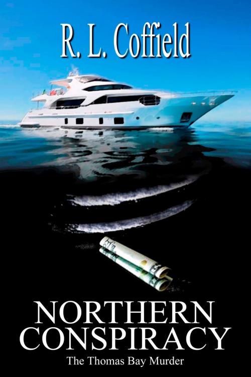 Cover of the book Northern Conspiracy by RL Coffield, Moonlight Mesa Associates