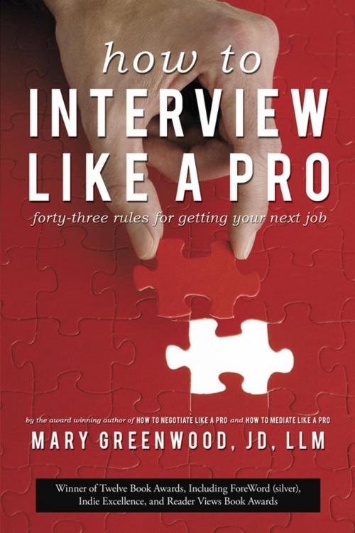 Cover of the book How to Interview Like a Pro by Mary Greenwood, iUniverse